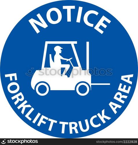 Forklift Truck Area Hazard Notice Sign