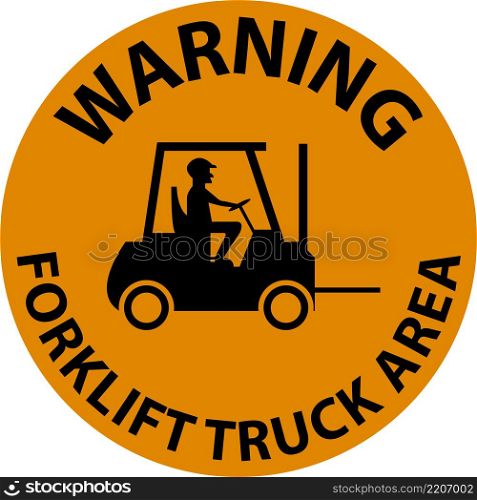 Forklift Truck Area Hazard Warning Sign
