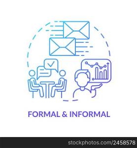 Formal and informal blue gradient concept icon. Familiar and official. Project communication management abstract idea thin line illustration. Isolated outline drawing. Myriad Pro-Bold font used. Formal and informal blue gradient concept icon