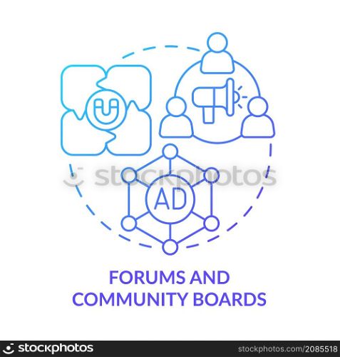 Forums and community boards blue gradient concept icon. Digital marketing channels abstract idea thin line illustration. Isolated outline drawing. Roboto-Medium, Myriad Pro-Bold fonts used. Forums and community boards blue gradient concept icon