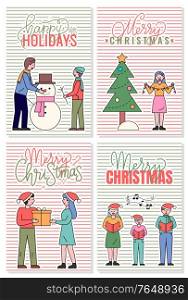 Four postcards that greeting with xmas. People having fun and greet each other with merry christmas. Vector captions with wishing happy winter holidays. Family making snowman and woman near fir tree. People Wishing Merry Christmas and Happy Holidays