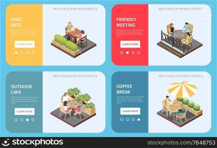 Four street cafe terrace isometric banner set with first date friendly meeting outdoor cafe coffee break headlines vector illustration