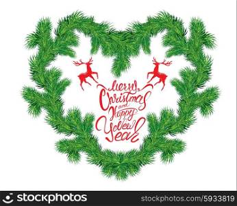Frame of Christmas fir tree branches in heart shape isolated on white background. Merry Christmas and Happy New Year calligraphy.