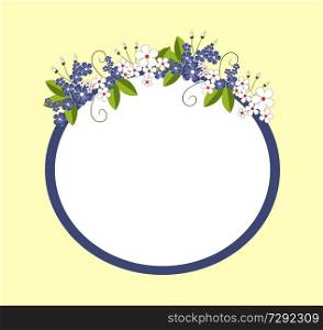 Frame of oval shape, with flowers in bloom of blue color, petals and leaves, placed on wide lines of circle, isolated on vector illustration. Frame with Flowers in Bloom Vector Illustration