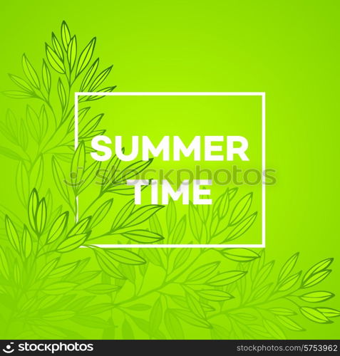 Frame with leaves and the inscription Summer time. Vector illustration EPS 10. Frame with leaves and the inscription Summer time. Vector illustration