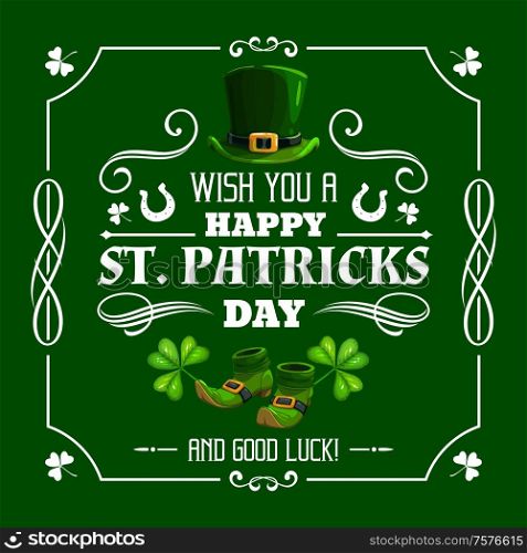 Frame with Patricks Day leprechaun hat, shoes and green shamrock. Vector greeting card. Irish religious holiday clover leaves and lucky horseshoe in frame of vintage vignette with swirls and scrolls. Irish leprechaun hat and shamrock. Patricks Day