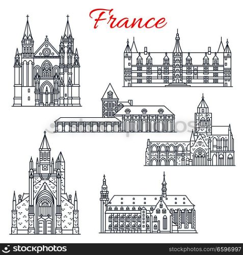 France architecture landmarks and famous historic buildings thin line icons. Vector facades set of Saint Auban cathedral in Guerande and Etienne in Caen, Molsheim church or Ducal Palace in Nievre. France Nievre, Guerande vector architecture icons
