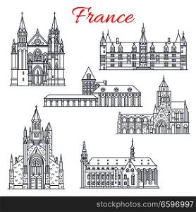 France architecture landmarks and famous historic buildings thin line icons. Vector facades set of Saint Auban cathedral in Guerande and Etienne in Caen, Molsheim church or Ducal Palace in Nievre. France Nievre, Guerande vector architecture icons