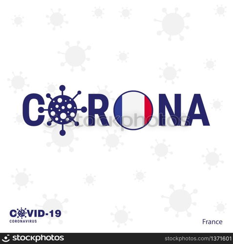 France Coronavirus Typography. COVID-19 country banner. Stay home, Stay Healthy. Take care of your own health