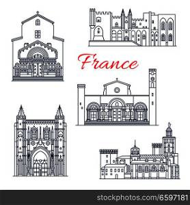 France famous travel landmark buildings and Avignon architecture sightseeing line icons. Vector set of Saint Gilles and St Trophime church in Arles, Palais des Papes or Papal palace and Notre Dame. France Avignon and Arles vector architecture