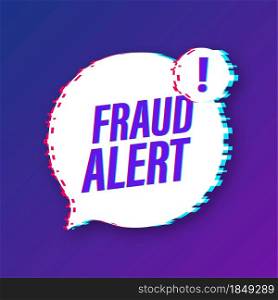 Fraud alert. Glitch icon. Security Audit, Virus Scanning, Cleaning, Eliminating Malware, Ransomware Vector stock illustration. Fraud alert. Glitch icon. Security Audit, Virus Scanning, Cleaning, Eliminating Malware, Ransomware Vector stock illustration.