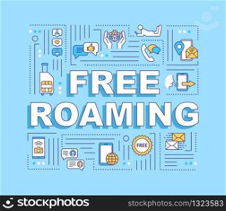 Free roaming word concepts banner. Unpaid wireless telecommunication service. Infographics with linear icons on blue background. Isolated typography. Vector outline RGB color illustration