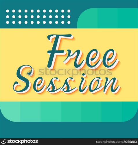 Free session promotional banner. Vector decorative typography. Decorative typeset style. Latin script for headers. Trendy advertising for graphic posters, banners, invitations texts. Free session promotional banner