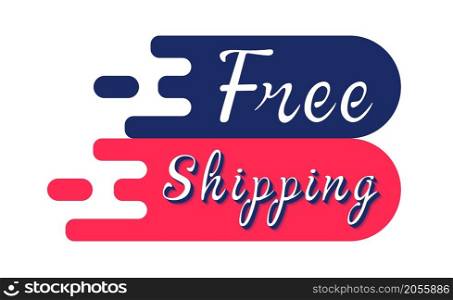 Free shipping promotional banner. Vector decorative typography. Decorative typeset style. Latin script for headers. Trendy advertising for graphic posters, banners, invitations texts. Free shipping promotional banner