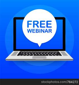 Free webinar, laptop icon. Can be used for business concept. Vector stock illustration.