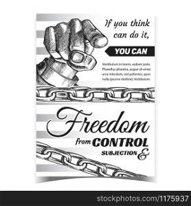 Freedom From Control Subjection Banner Vector. Metallic Chains And Man Gesture Pointing Finger On Creative Advertising Poster Freedom. Template Monochrome Illustration. Freedom From Control Subjection Banner Vector