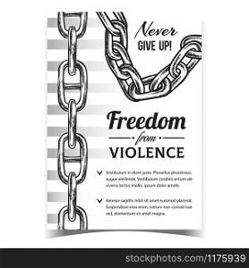 Freedom From Violence Advertise Banner Vector. Steel Chain Protective Accessory, Freedom From Violence Poster. Linked Metallic Rings Elements Concept Template Monochrome Illustration. Freedom From Violence Advertise Banner Vector