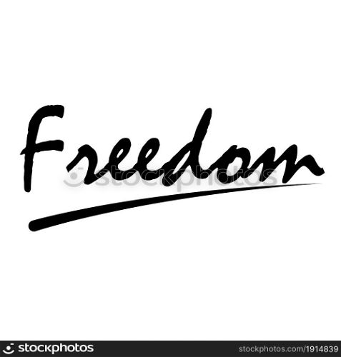 Freedom Lettering on white background. Freedom Script Calligraphic.