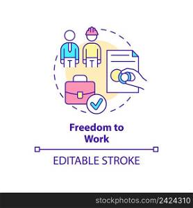 Freedom to work concept icon. Employment assistance. Refugee right abstract idea thin line illustration. Isolated outline drawing. Editable stroke. Arial, Myriad Pro-Bold fonts used. Freedom to work concept icon