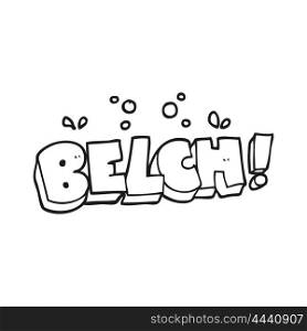 freehand drawn black and white cartoon belch text