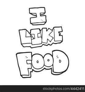 freehand drawn black and white cartoon i like food symbol
