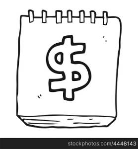 freehand drawn black and white cartoon note pad with dollar symbol