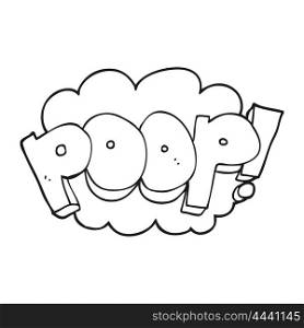 freehand drawn black and white cartoon poop! text