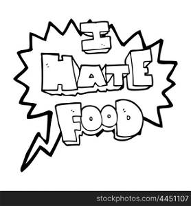 freehand drawn speech bubble cartoon i hate food symbol