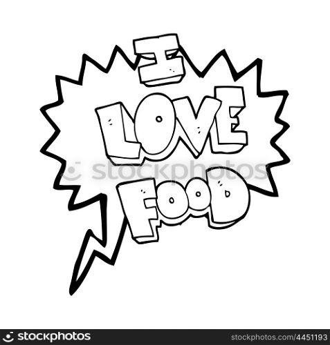 freehand drawn speech bubble cartoon I love food symbol