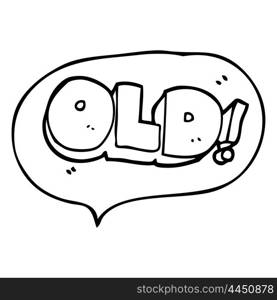 freehand drawn speech bubble cartoon word old