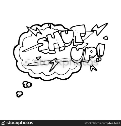 freehand drawn thought bubble cartoon shut up! symbol