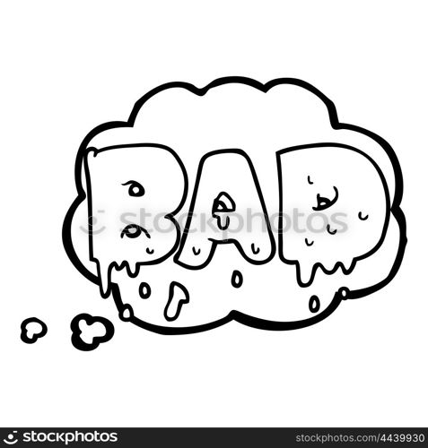 freehand drawn thought bubble cartoon word bad