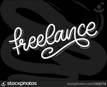 Freelance Modern business template for lifestyle design. lettering brush calligraphy. Freelance Modern business template for lifestyle design. lettering brush calligraphy slogan