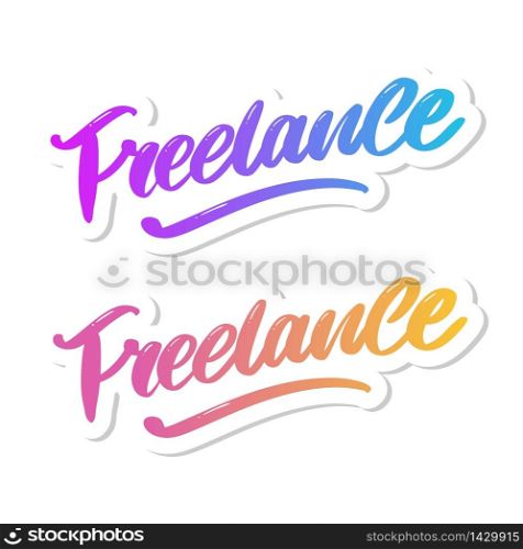 Freelance Modern business template for lifestyle design. lettering brush calligraphy illustration. Freelance Modern business template for lifestyle design. lettering brush calligraphy slogan