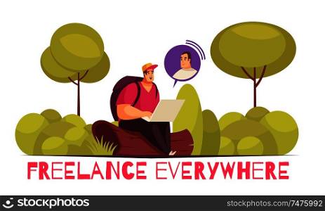 Freelancers working everywhere flat funny cartoon composition with man consulting clients using laptop in forest vector illustration