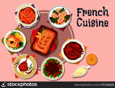 French cuisine meat and fish dishes icon with cod with bechamel sauce, chicken with wine sauce, baked duck legs, rabbit roast, chicken rolls with shrimp, liver with honey and wine sauce, batter perch. French cuisine dishes for restaurant menu design