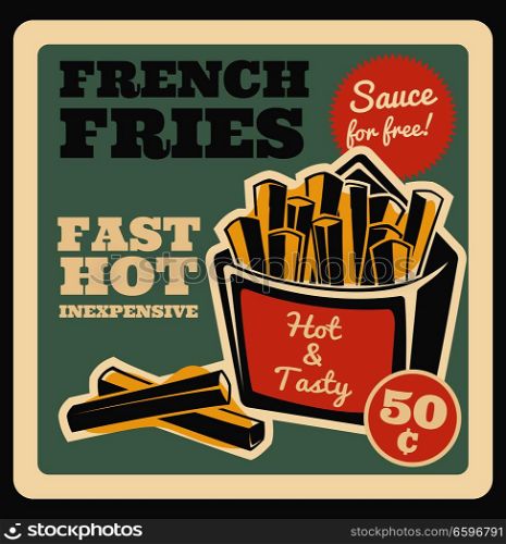 French fries retro poster for fast food restaurant or cinema bistro. Vector vintage design of finger food tasty fried potato in box with free sauce for fastfood delivery or takeaway cafe menu. Fast food French fries vector retro poster