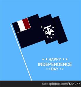 French Southern and Antarctic Lands Independence day typographic design with flag vector