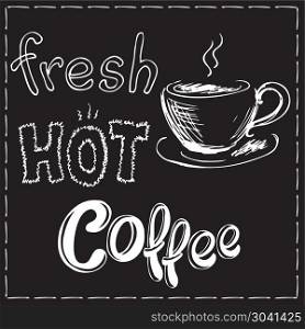 Fresh and hot coffee background. Fresh and hot coffee background, hand drawn vector illustration. Fresh and hot coffee background
