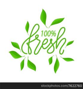 Fresh and organic eco ingredients vector, isolated green logotype with inscription and foliage. Lettering and leaves of plants and ecological elements flat style. Fresh Organic Ingredients and Food 100 Percent