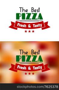 Fresh and tasty pizza label on colored and white background for cafe, restaurant or fast food menu design