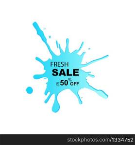Fresh banner sale in the form of a splash of liquid. Discounts up to 50 percent. Low price. Vector EPS 10