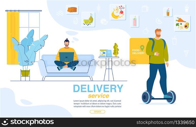 Fresh Dinner Order. Online Service for Home Delivery. Man Choosing Menu for Snack via Internet on Laptop. Deliveryman on Hoverboard Carrying Food Box. Landing Page Trendy Design. Vector Illustration