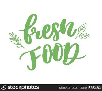 Fresh food lettering calligraphy Rubber Stamp. Fresh food lettering calligraphy Rubber Stamp green