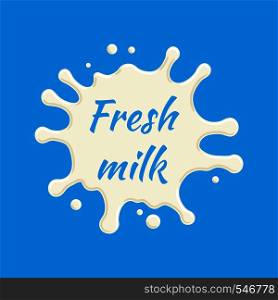 Fresh milk label vector. Milk splash and blot design, shape creative illustration. Fresh milk label vector. Milk splash and blot design, shape creative illustration.