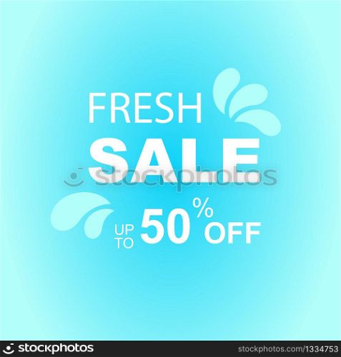 Fresh sale banner in blue color. Discounts up to 50 percent. Low price. Vector EPS 10