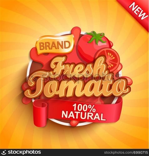 Fresh tomato logo, label or sticker on sunburst background. Natural, organic food, drink or sauce.Concept for farmers market, shops, packing and packages, advertising design.Vector illustration.. Fresh tomato logo, label or sticker.