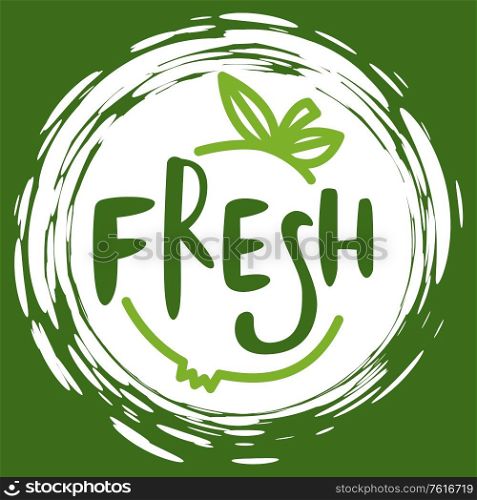 Fresh vegan food label, green poster natural and herbal product, 100 percent organic, healthy product, text fresh emblem, market sticker vector. Menu logo on white abstract watercolor lable. Natural Product, Vegan Food, Sticker Set Vector