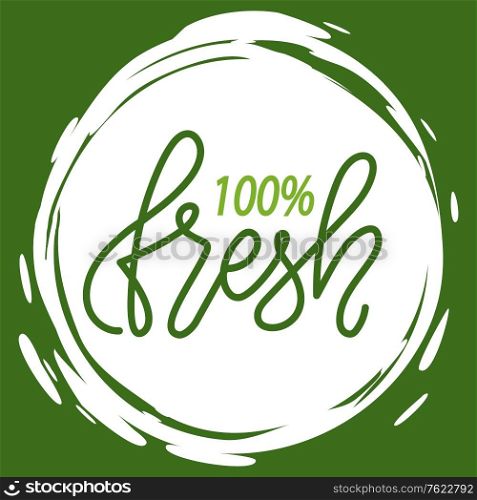 Fresh vegan food label, green poster natural and herbal product, 100 percent organic, healthy product, set of emblem, market sticker vector. Menu logo on white abstract watercolor lable. Natural Product, Vegan Food, Sticker Set Vector