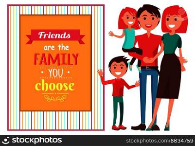 Friendly happy family with standing son and holding on hands daughter are situated near big banner with quote vector colorful illustration. Friendly Family with Children near Big Quotation